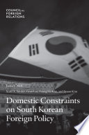 Domestic constraints on South Korean foreign policy /
