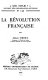 La révolution française /