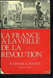 La France à la veille de la Révolution /