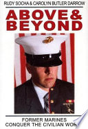 Above & beyond : former marines conquer the civilian world /