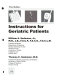Instructions for geriatric patients /