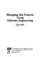 Managing Ada projects using software engineering /
