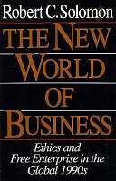 The new world of business : ethics and free enterprise in the global 1990s /