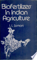 Biofertilizer in Indian agriculture : an annotated bibliography, 1906-84 /