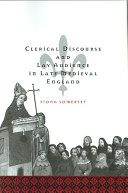 Clerical discourse and lay audience in late medieval England /