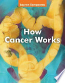 How cancer works /