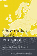 What makes music European : looking beyond sound /