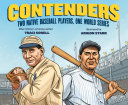 Contenders : two Native baseball players, one World Series /