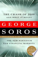 The crash of 2008 and what it means : an e-book update to The new paradigm for financial markets /