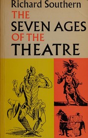 The seven ages of the theatre;