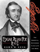 Edgar Allan Poe, A to Z : the essential reference to his life and work /