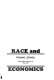 Race and economics /