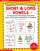 Reading success mini-books : short & long vowels /