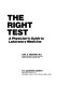 The right test : a physician's guide to laboratory medicine /