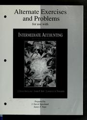 Alternate exercises and problems for use with Intermediate accounting, second ed. /