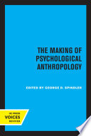 The Making of Psychological Anthropology