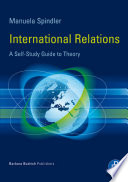 International Relations : a Self-Study Guide to Theory.