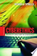 Cyberethics : morality and law in cyberspace /