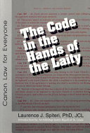 The code in the hands of the laity : canon law for everyone /