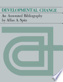 Developmental change an annotated bibliography /