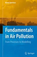 Fundamentals in air pollution : from processes to modelling /