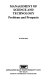 Management of science and technology : problems and prospects /