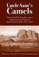 Uncle Sam's camels : the journal of May Humphreys Stacey supplemented by the report of Edward Fitzgerald Beale (1857-1858) /