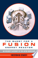 The quest for a fusion energy reactor : an insider's account of the INTOR Workshop /