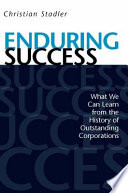 Enduring success : what we can learn from the history of outstanding corporations /