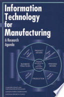 Information Technology for Manufacturing : a Research Agenda.