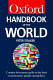 Oxford handbook of the world /