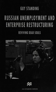 Russian unemployment and enterprise restructuring : reviving dead souls /
