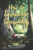 How to disappear completely /