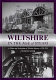 Wiltshire in the age of steam : a history and archaeology of Wiltshire industry, c.1750-1950.