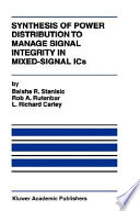 Synthesis of power distribution to manage signal integrity in mixed-signal ICs /