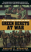 Green Berets at war : U.S. Army Special Forces in Southeast Asia, 1956-1975 /