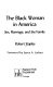 The Black woman in America: sex, marriage, and the family.