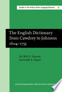 The English Dictionary from Cawdrey to Johnson 1604-1755.