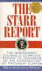 The Starr report : the independent counsel's complete report to congress on the investigation of President Clinton /