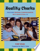 Reality checks : teaching reading comprehension with nonfiction /