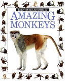 Amazing monkeys /