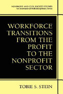 Workforce transitions from the profit to the nonprofit sector /