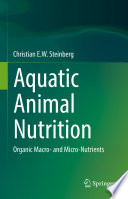 Aquatic animal nutrition : organic macro- and micro-nutrients /