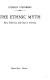 The ethnic myth : race, ethnicity, and class in America /