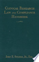 Clinical research law and compliance handbook /