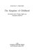 The kingdom of childhood : seven lectures and answers to questions given in Torquay, 12th-20th August, 1924 /