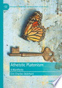 Atheistic Platonism : a manifesto /