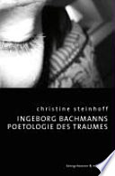 Ingeborg Bachmanns Poetologie des Traumes /