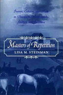 Masters of repetition : poetry, culture, and work in Thomson, Wordsworth, Shelley, and Emerson /