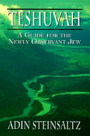 Teshuvah : a guide for the newly observant Jew /